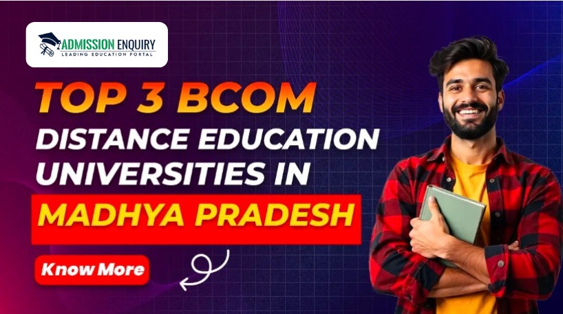 Top 3 BCom Distance Education Universities in Madhya Pradesh